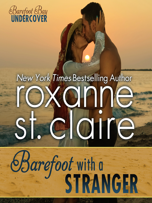 Title details for Barefoot With a Stranger by Roxanne St. Claire - Available